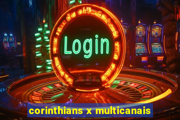 corinthians x multicanais